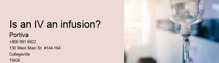 Is an IV an infusion?